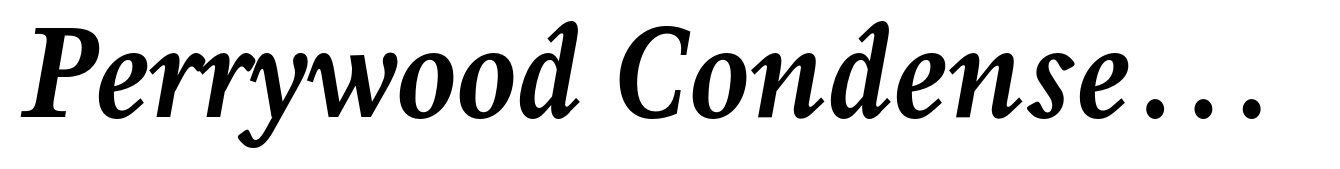 Perrywood Condensed Bold Italic